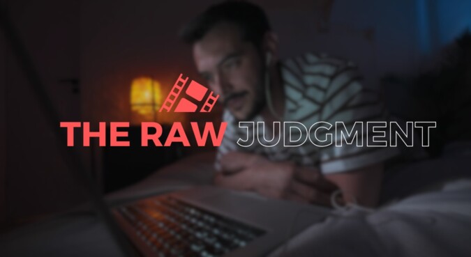 The Raw Judgment