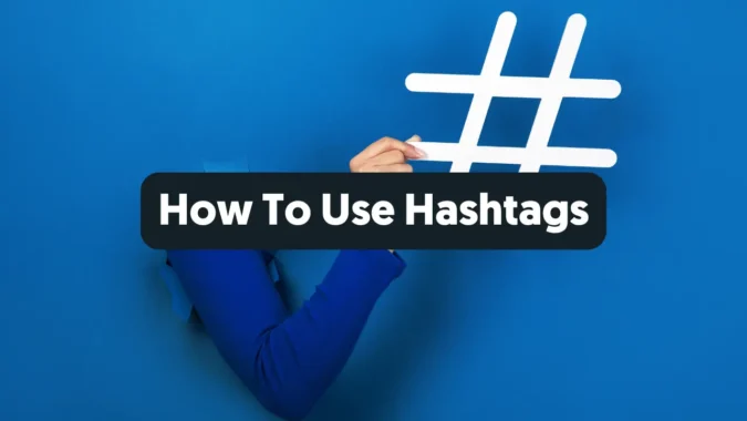 Use Hashtags